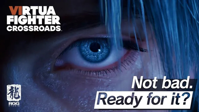Virtua Fighter Crossroads trailer still: a close-up of a blue eye behind light hair with the words Not bad. Ready for it?